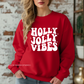 HOLLY JOLLY VIBES CHRISTMAS SWEATSHIRT-  - Dulce Design Studio