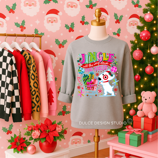 Jingle All the Way Down the Aisles Sweatshirt