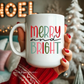 MERRY & BRIGHT 15oz MUG-  - Dulce Design Studio