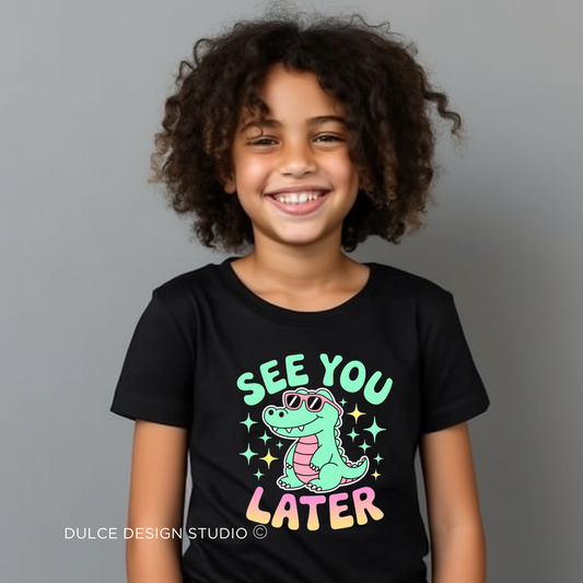 See You Later – Cool Alligator Kids Tee