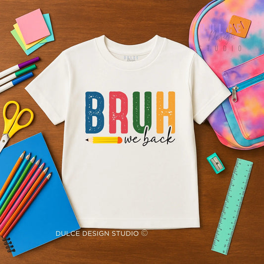 BRUH Shirt – Funny Youth Back-to-School Tee -   Dulce Design Studio