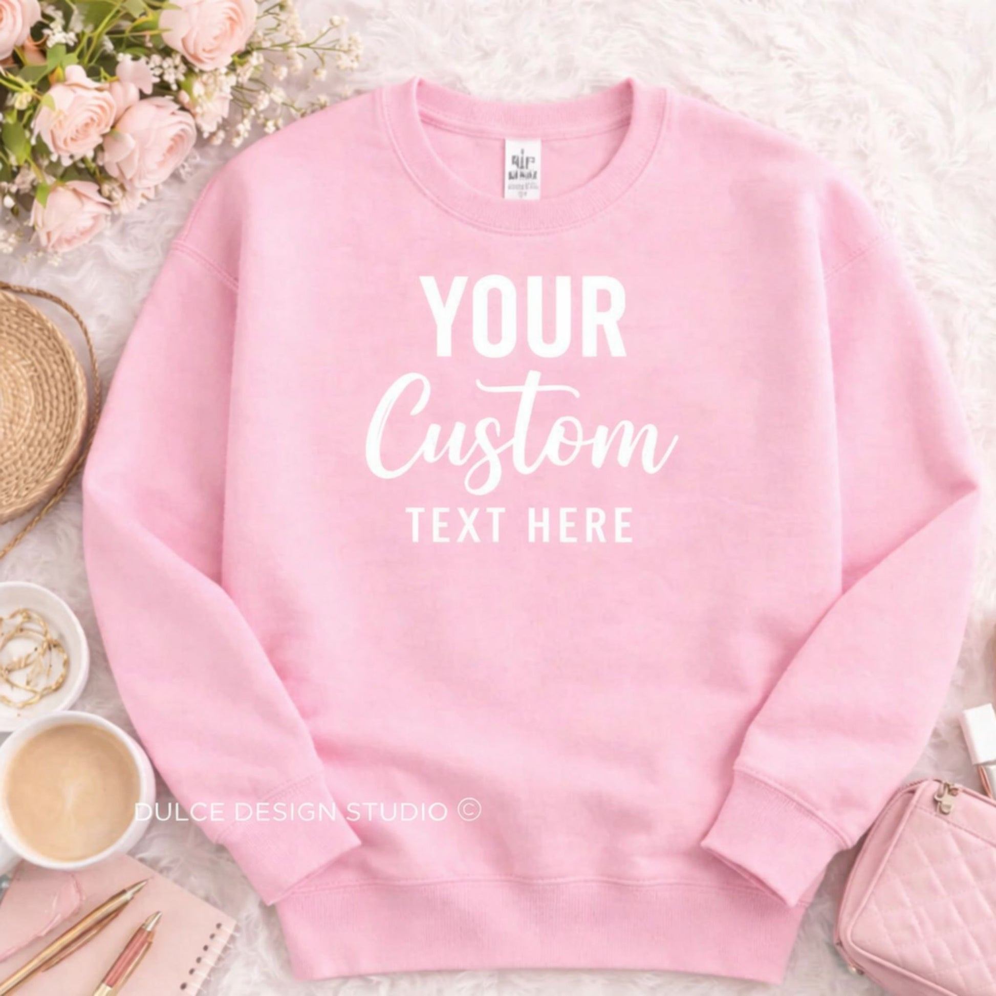 Custom Sweatshirt — Add Your Text - Dulce Design Studio