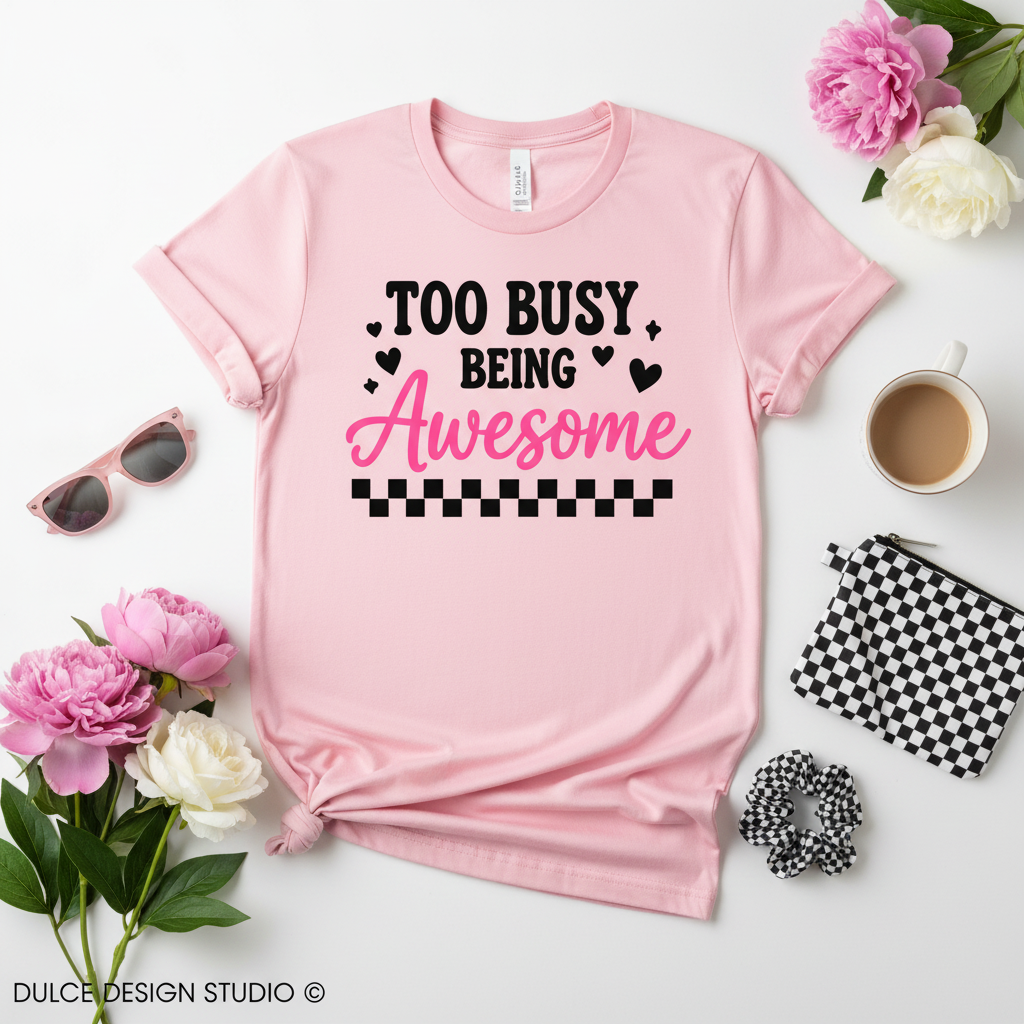 Too Busy Being Awesome Flat Lay Mockup