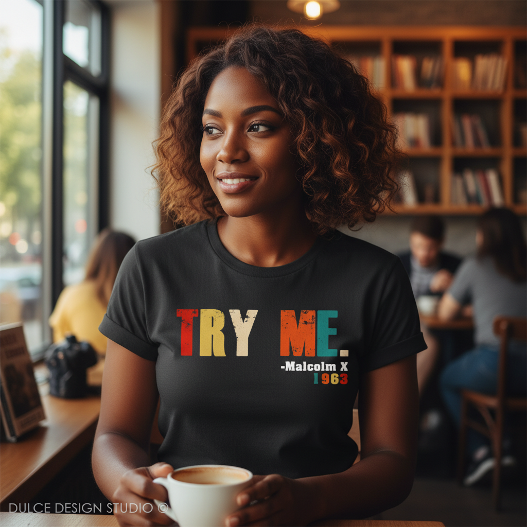 TRY ME Malcolm X 1963 black shirt women's mockup